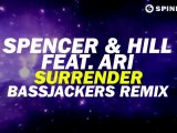 Spencer & Hill feat. Ari - Surrender (Bassjackers Remix) [Available October 15]