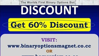 Get Binary Options Magnet 60% DISCOUNTS