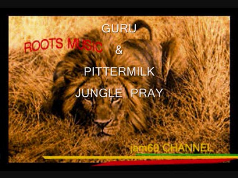 GURU & PITTERMILK - JUNGLE PRAY