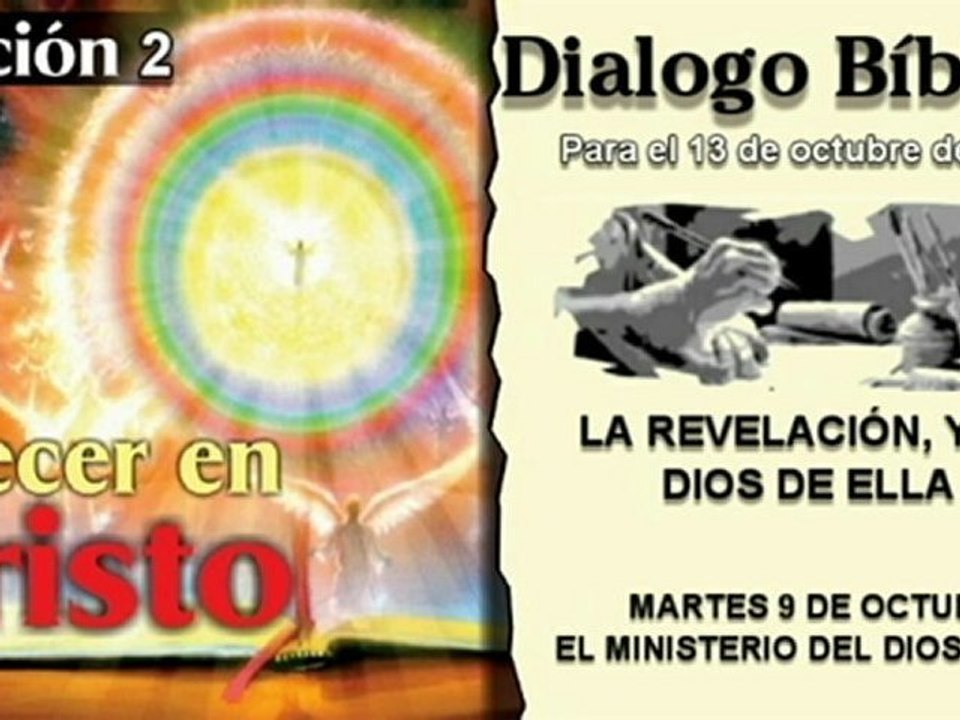DIALOGO BÍBLICO - MARTES 9 DE OCTUBRE 2012 - EL MINISTERIO DEL DIOS TRIUNO