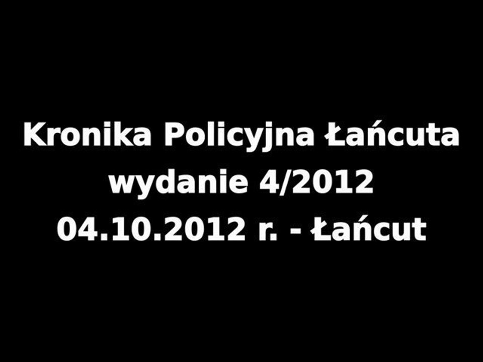 Kronika Policyjna Łańcuta - wakacje 2012