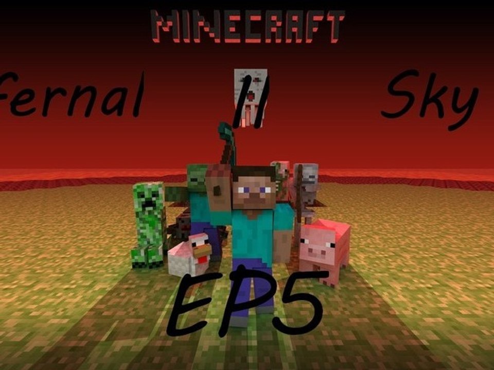 [Minecraft] - Super Hostile Infernal Sky II - Ep.05