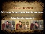 1. Est-ce que tu es sérieux dans ta pratique_{Conférence du Frère Rachid haddach}