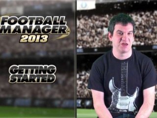 Football Manager 2013 : Getting Started Trailer