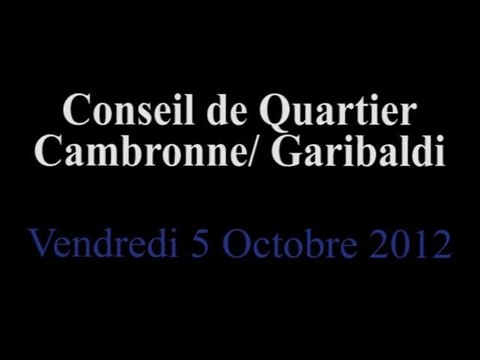 Conseil de Quartier Cambronne/ Garibaldi du Vendredi 5 Octobre 2012
