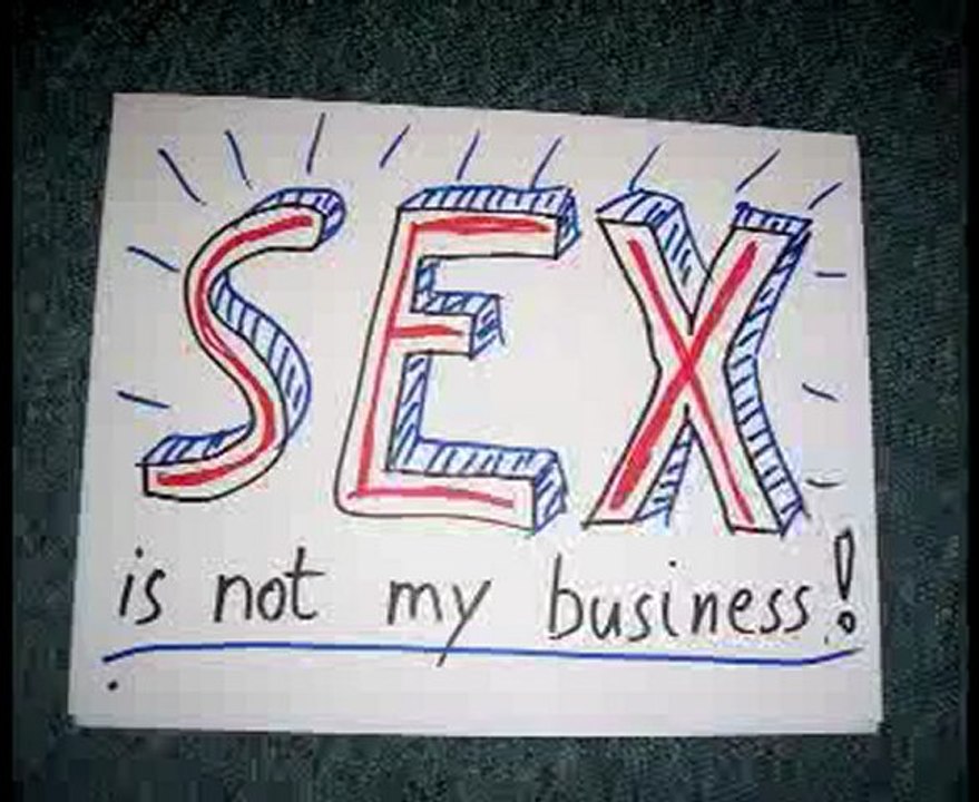 Sex, is not my business