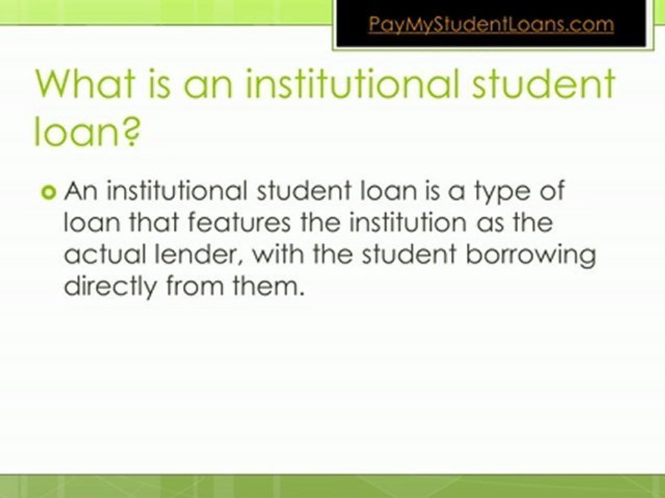 Institutional Student Loan Basics