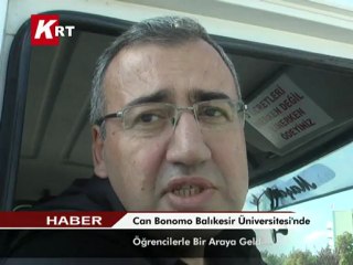 Can Bonomo Balıkesir Üniversitesi’nde Öğrencilerle Bir Araya Geldi...