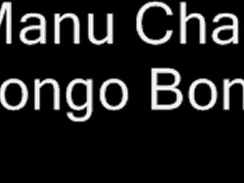 Manu Chao Bongo Bong