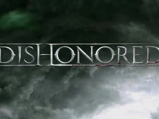Dishonored - Trailer de Lancement [HD]