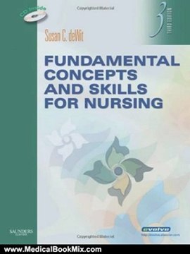 Medical Book Review: Fundamental Concepts and Skills for Nursing, 3e by Susan C. deWit