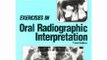 Medical Book Review: Exercises in Oral Radiographic Interpretation, 3e by Robert P. Langlais DDS MS, Myron J. Kasle DDS MSD
