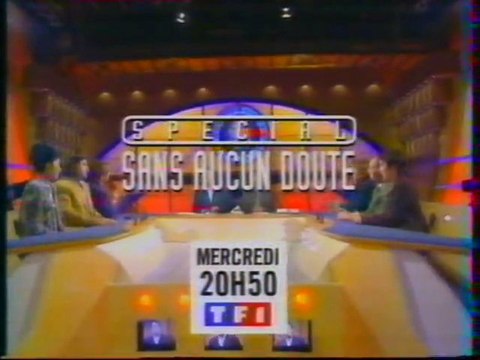 Bande Annonce De L'emission Special Sans Aucun Doute Avril 1998 TF1