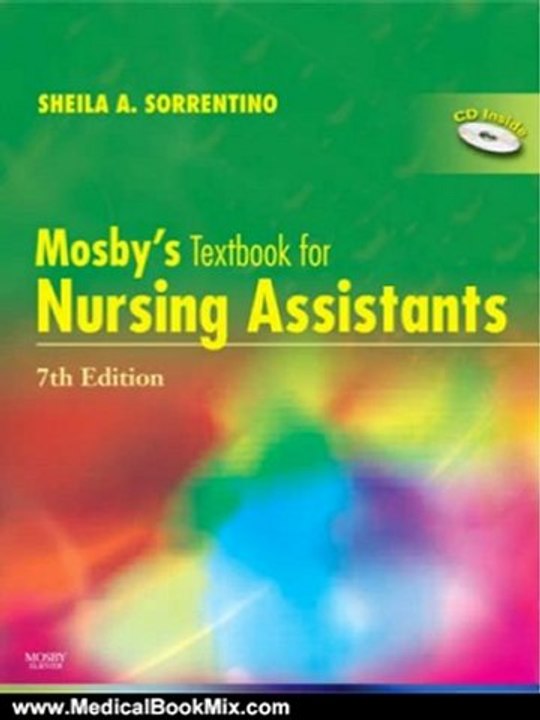 Medical Book Review: Mosby's Textbook for Nursing Assistants, 7th Edition by Sheila A. Sorrentino RN MSN PhD