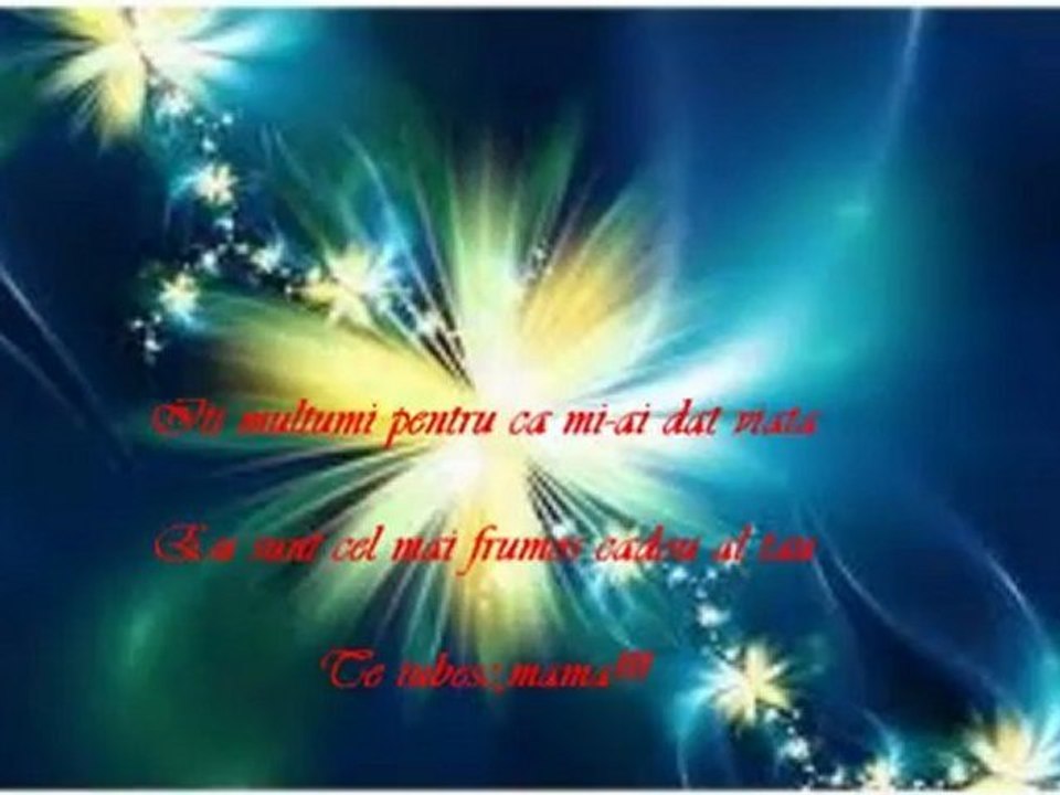 Iti multumesc draga mea mama!
