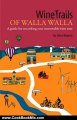 Cooking Book Review: WineTrails of Walla Walla by Steve Roberts, Sunny Parsons, Lisa Pettit