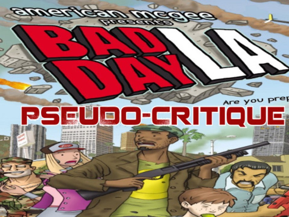 Pseudo-Critique : Bad Day L.A