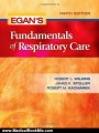 Medical Book Review: Egan's Fundamentals of Respiratory Care, 9e by Robert L. Wilkins PhD RRT FAARC, James K. Stoller MD MS, Robert M. Kacmarek PhD RRT FAARC
