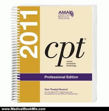 Medical Book Review: CPT 2011 (Cpt / Current Procedural Terminology (Professional Edition)) by Michelle Abraham, Jay T. Ahlman, Angela J. Boudreau, Judy L. Connelly, American Medical Association