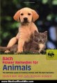Medical Book Review: Bach Flower Remedies for Animals: The Definitive Guide to Treating Animals with the Bach Remedies by Stefan Ball, Judy Ramsell Howard