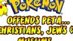 The GUNN Shop - Pokemon Hated by PETA, Muslims, Christians, and Jews
