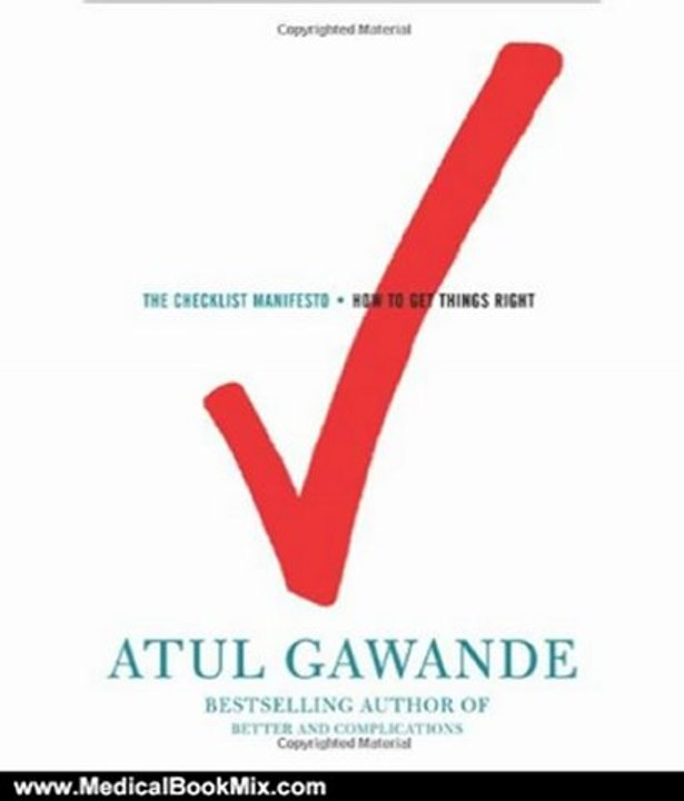 Medical Book Review: The Checklist Manifesto: How to Get Things Right by Atul Gawande
