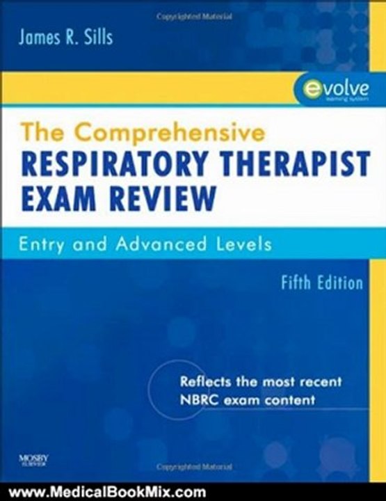 Medical Book Review: The Comprehensive Respiratory Therapist Exam Review: Entry and Advanced Levels, 5e by James R. Sills