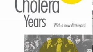 Medical Book Review: The Cholera Years: The United States in 1832, 1849, and 1866 by Charles E. Rosenberg