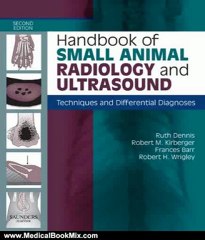 Medical Book Review: Handbook of Small Animal Radiological Differential Diagnosis by Ruth Dennis, Robert M. Kirberger, Frances Barr, Robert H. Wrigley