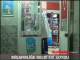 Misafirliğe geldi, evi soydu