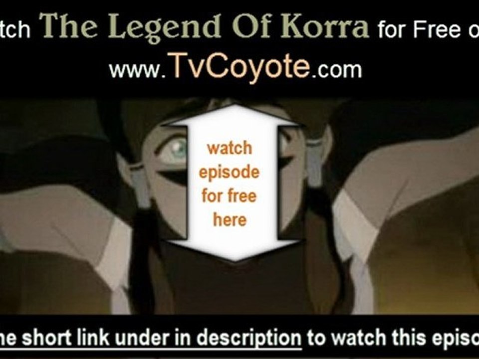 The Legend Of Korra season 1 Episode 3 - The Revelation