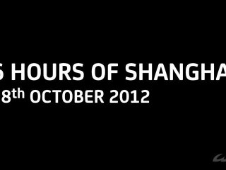 2012 - WEC - Teaser Shanghai