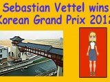 Sebastian Vettel wins Korean Grand Prix 2012