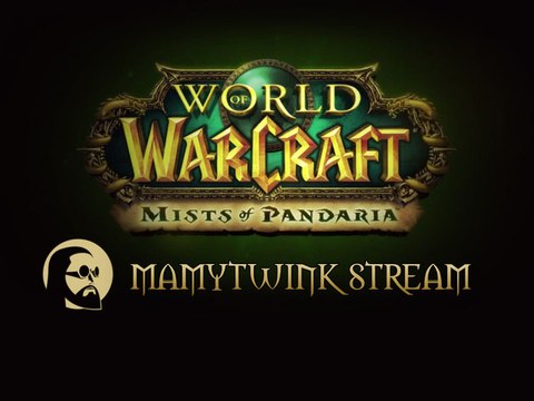 Mamytwink TV : Guilde Sileni (Mists of Pandaria)