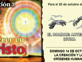 LECCIÓN 3 - DOMINGO 14 DE OCTUBRE 2012 - LA CREACIÓN Y LOS ORÍGENES HUMANOS