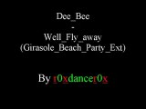 Dee Bee - Well Fly Away (Girasole Beach Party Ext)