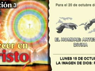 LECCIÓN 3 - LUNES 15 DE OCTUBRE 2012 - LA IMAGEN DE DIOS PARTE 1