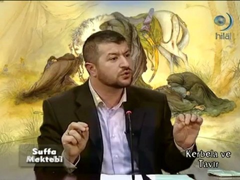 Suffa Mektebi (10) Kerbela ve Tavır 0507