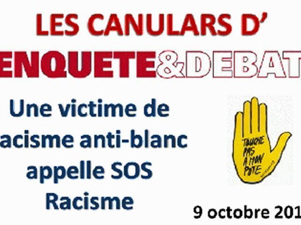 Canular d'Enquête & Débat : Une victime de racisme anti-blanc appelle SOS-Racisme