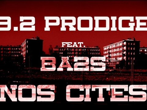 9.2 Prodige Feat. Ba2s - Nos Cités