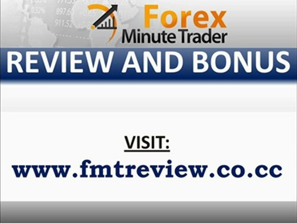 Forex Minute Trader Review and Bonus - Get 60% BONUS