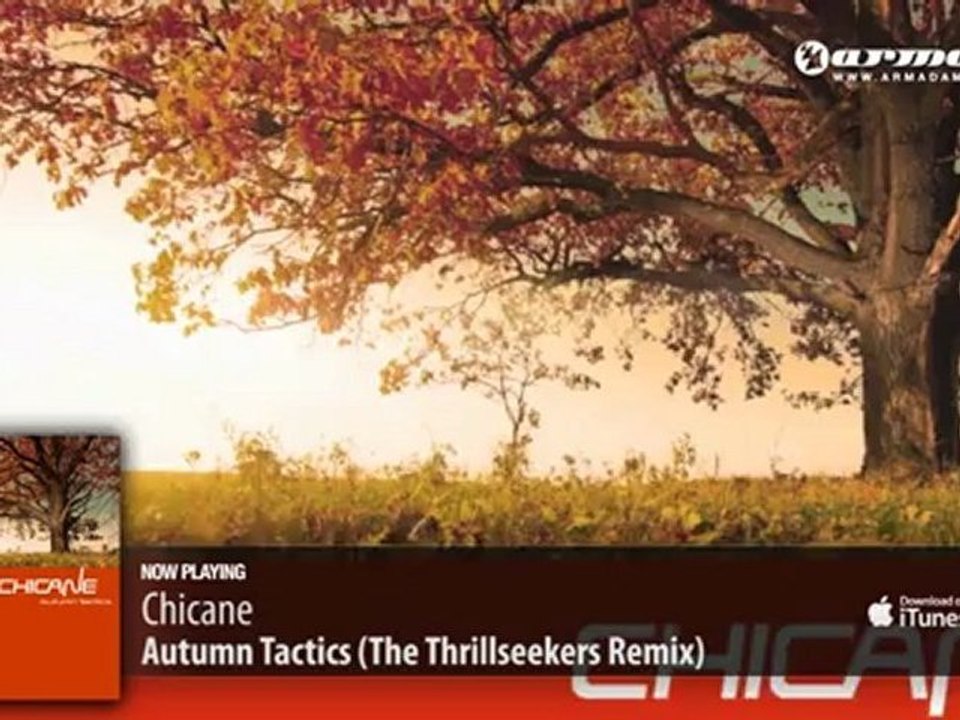 Chicane - Autumn Tactics (The Thrillseekers Remix)