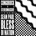 Congorock and Stereo Massive feat. Sean Paul - Bless Di Nation