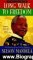 Biography Book Review: Long Walk to Freedom: The Autobiography of Nelson Mandela by Nelson Mandela