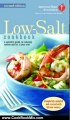 Cooking Book Review: The American Heart Association Low-Salt Cookbook: A Complete Guide to Reducing Sodium and Fat in Your Diet (AHA, American Heart Association Low-Salt Cookbook) by American Heart Association