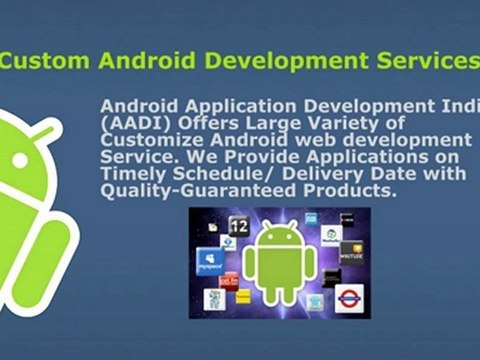 Custom Android Development Services- Build Your apps with Great Features