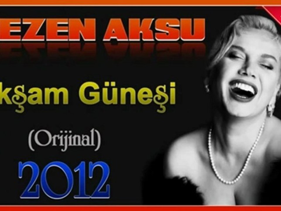 {[SaMi]} Sezen Aksu {[SaMi]} Akşam Güneşi Orijinal 2012