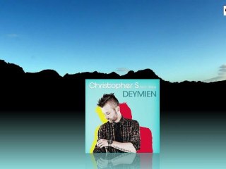 Christopher S feat. Brian - Deymien