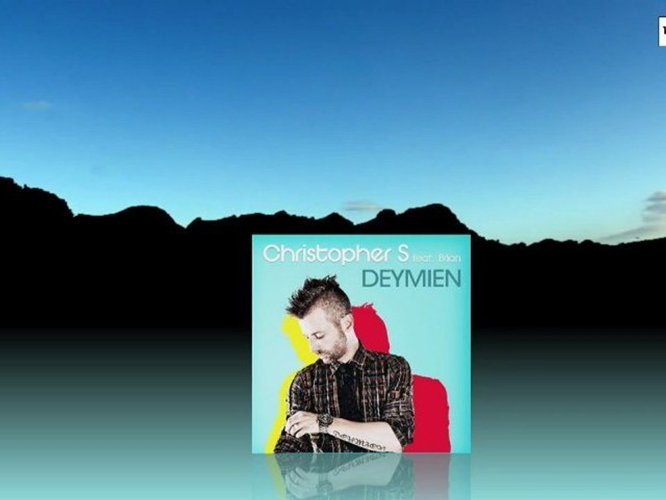 Christopher S feat. Brian - Deymien