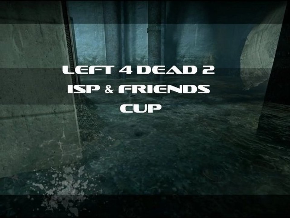 L4d2 ISp Cup Announcement Video - HQ